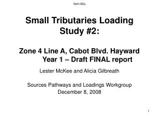 Lester McKee and Alicia Gilbreath Sources Pathways and Loadings Workgroup December 8, 2008