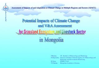 Assessment of Impacts of and Adaptation to Climate Change in Multiple Regions and Sectors (AIACC)