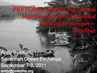 PRETOMA: getting big coastal tourism and small artisanal fishing to prosper— together