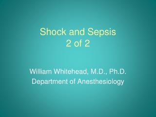 Shock and Sepsis 2 of 2