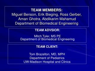 TEAM ADVSIOR: Mitch Tyler, MS PE Department of Biomedical Engineering