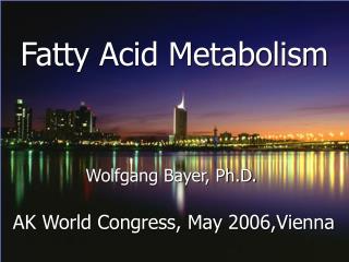 Fatty Acid Metabolism