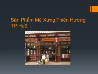 Sản Phẩm Mè Xửng Thiên Hương TP Huế