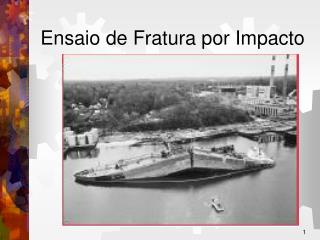 Ensaio de Fratura por Impacto