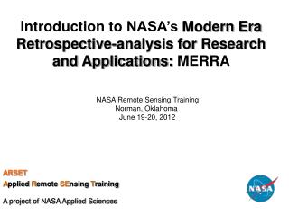 Introduction to NASA’s Modern Era Retrospective-analysis for Research and Applications: MERRA
