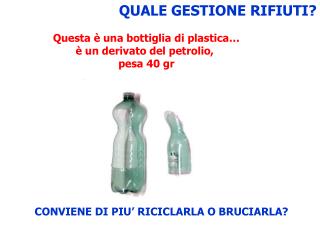 QUALE GESTIONE RIFIUTI?