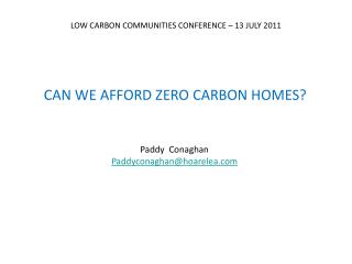 CAN WE AFFORD ZERO CARBON HOMES?