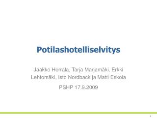 Potilashotelliselvitys