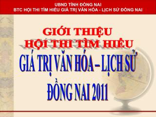 GIÁ TRỊ VĂN HÓA – LỊCH SỬ ĐỒNG NAI 2011