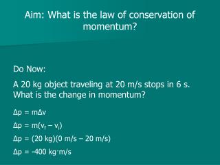 Aim: What is the law of conservation of momentum?