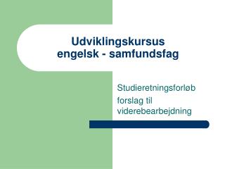 Udviklingskursus engelsk - samfundsfag