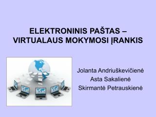 ELEKTRONINIS PAŠTAS – VIRTUALAUS MOKYMOSI ĮRANKIS