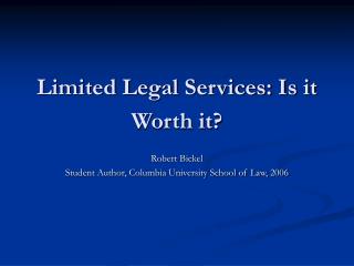 Limited Legal Services: Is it Worth it?
