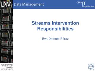 Streams Intervention Responsibilities