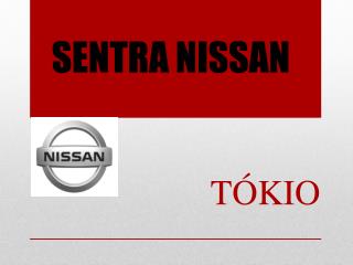 SENTRA NISSAN