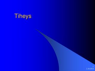 Tiheys