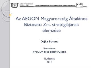 Az AEGON Magyarország Általános Biztosító Zrt. stratégiájának elemzése