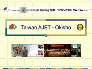 Taiwan AJET - Okisho