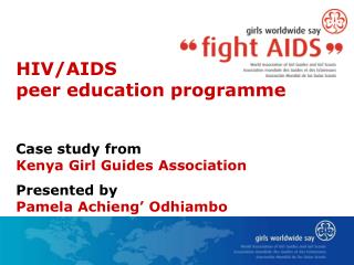 HIV/AIDS peer education programme Case study from Kenya Girl Guides Association