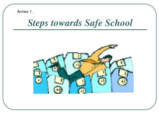 Steps towards Safe School