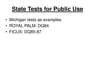 State Tests for Public Use