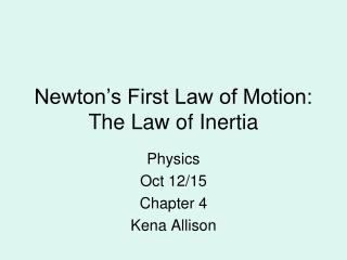 Newton’s First Law of Motion: The Law of Inertia