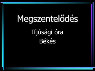 Megszentelődés