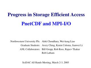 Progress in Storage Efficient Access PnetCDF and MPI-I/O