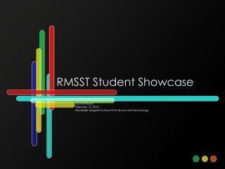 RMSST Student Showcase