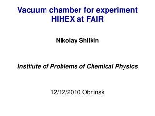 Vacuum chamber for experiment HIHEX at FAIR