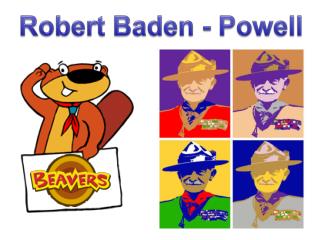 Robert Baden - Powell