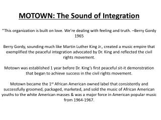 THE MOTOWN SOUND Born in Detroit 1929, Berry Gordy became interested in songwriting as a youth.