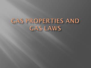 Gas Properties and Gas Laws