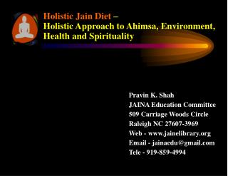 Holistic Jain Diet – Holistic Approach to Ahimsa, Environment, Health and Spirituality