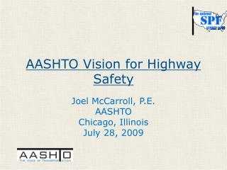 AASHTO Vision for Highway Safety