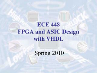 ECE 448 FPGA and ASIC Design with VHDL