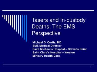 Tasers and In-custody Deaths: The EMS Perspective