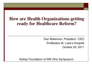 How are Health Organizations getting ready for Healthcare Reform?