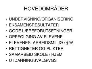 HOVEDOMRÅDER