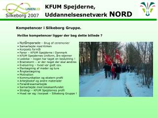 Kompetencer i Silkeborg Gruppe.