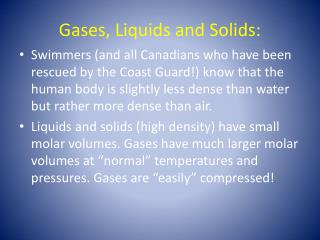 Gases, Liquids and Solids: