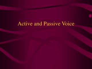 Active and Passive Voice
