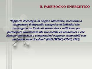 IL FABBISOGNO ENERGETICO