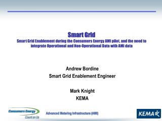 Andrew Bordine Smart Grid Enablement Engineer Mark Knight KEMA