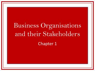 Business Organisations and their Stakeholders