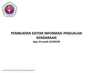 PEMBUATAN SISTEM INFORMASI PENJUALAN KENDARAAN Agus Purwadi.10100190