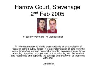 Harrow Court, Stevenage 2 nd Feb 2005