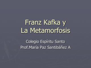 Franz Kafka y La Metamorfosis