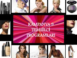 KAMPANYA 9 TEMSİLCİ PROGRAMLARI