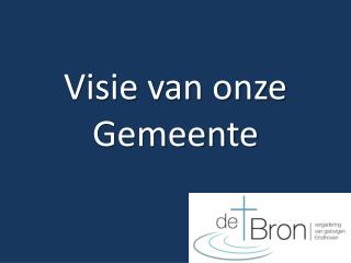 Visie van onze Gemeente